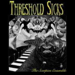 Threshold Sicks : The Scorpion Ensemble
